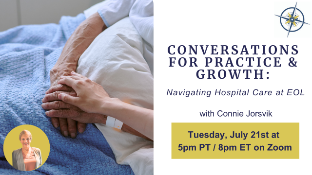Conversations for Practice & Growth: Navigating Hospital Care at EOL